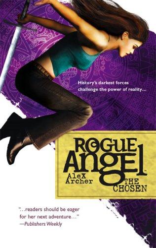 Alex Archer: The Chosen (Rogue Angel) (Gold Eagle)