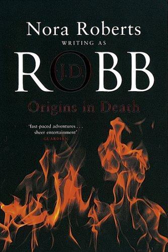 Nora Roberts: Origin in Death (In Death, #21) (2005)