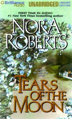 Nora Roberts: Tears of the Moon (Irish Jewels Trilogy) (AudiobookFormat, Nova Audio Books)