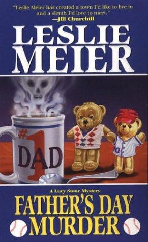 Leslie Meier: Father's Day Murder (Lucy Stone Mysteries) (Paperback, Kensington)