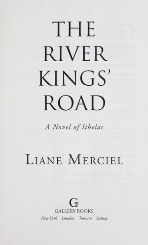Liane Merciel: The river kings' road (2010, Gallery Books)