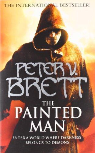 Peter V. Brett: The Painted Man (Demon Cycle, #1) (2009)