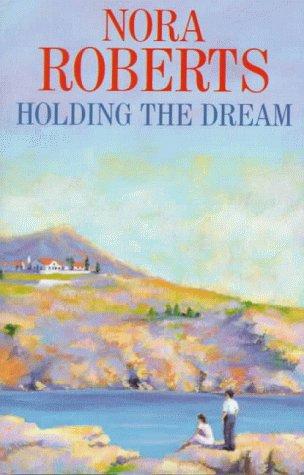 Nora Roberts: Holding the Dream (Hardcover, Severn House Publishers)