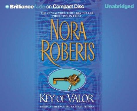Nora Roberts: Key of Valor (Key Trilogy) (AudiobookFormat, Brilliance Audio on CD)