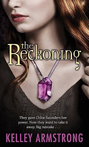 Kelley Armstrong: The Reckoning (Paperback, Orbit)