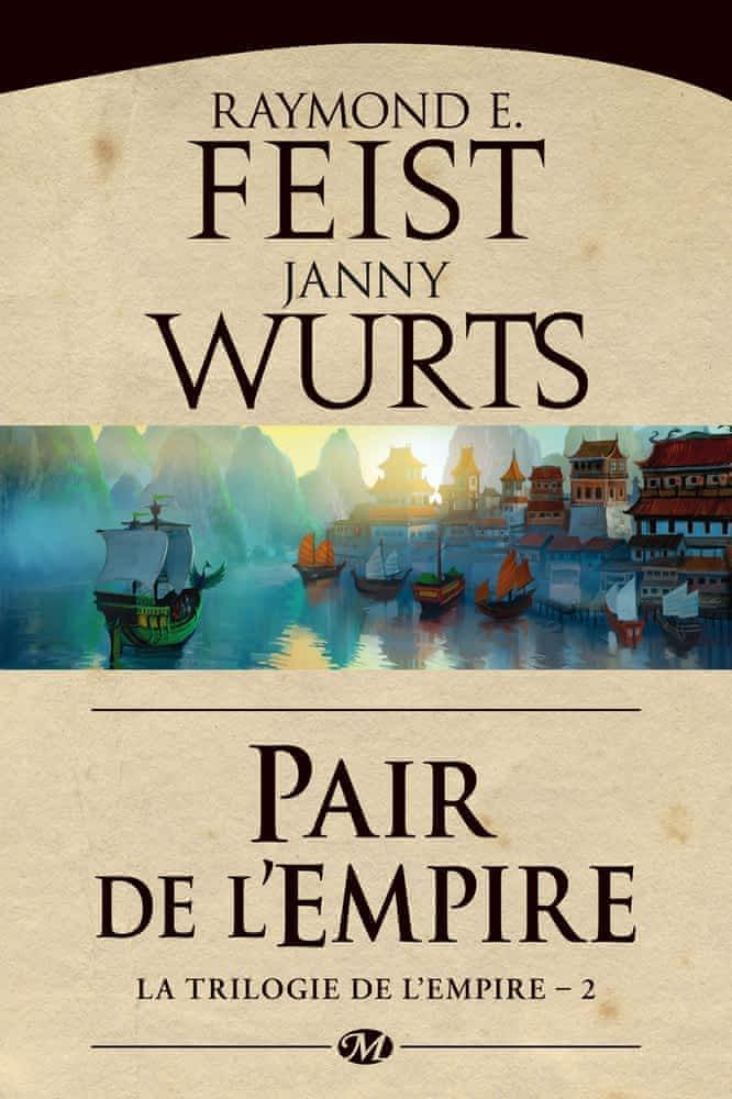 Raymond E. Feist, Janny Wurts: Pair de l'Empire (French language, 2011, Bragelonne)
