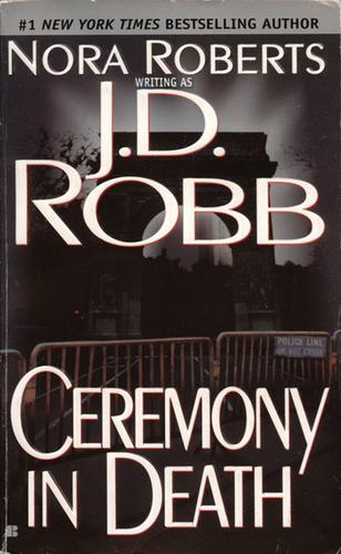 Nora Roberts: Ceremony in Death (Paperback, The Berkeley Publishing Group)