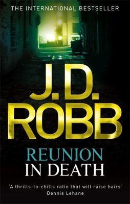 Nora Roberts: Reunion in Death (2012)