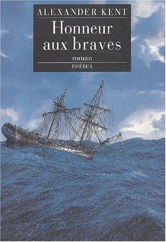 Douglas Reeman, Luc de Rancourt: Honneur aux braves (Paperback, French language, 2003, Phébus)
