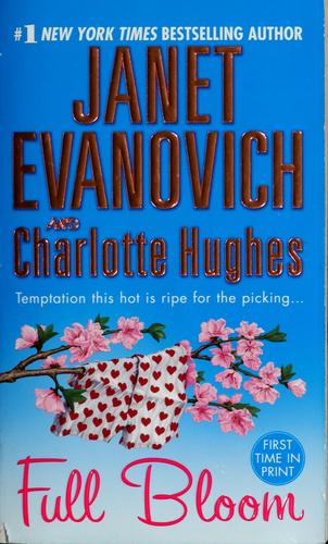 Janet Evanovich: Full bloom (2005, St. Martin's Paperbacks)