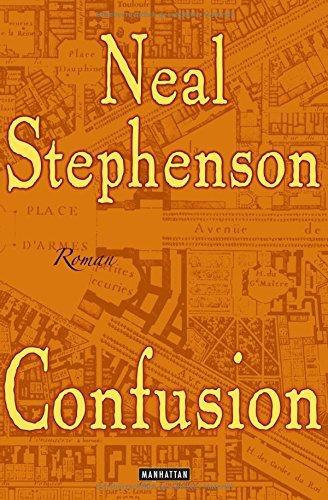 Neal Stephenson: Confusion (German language, 2008, Goldmann)