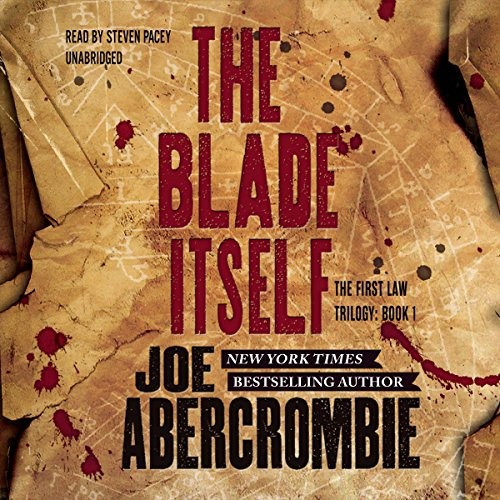 Joe Abercrombie: The Blade Itself (AudiobookFormat, Hachette Audio and Blackstone Audio)