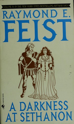 Raymond E. Feist: A darkness at Sethanon (1987, Bantam Books)