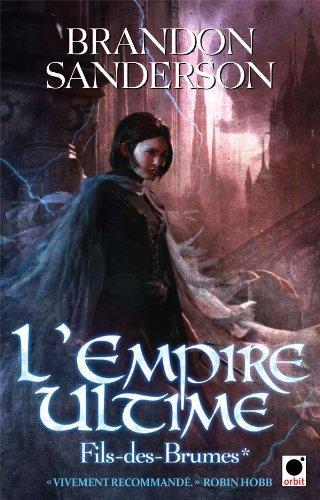 Brandon Sanderson: L'empire ultime (Paperback, French language, 2010, Orbit)