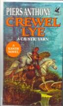 Piers Anthony: Crewel Lye (Xanth Novels) (Hardcover, Tandem Library)