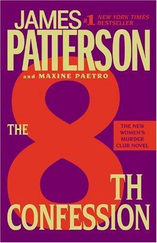 James Patterson: The 8th Confession (Women's Murder Club #8) (2010)