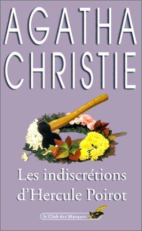 Agatha Christie: Les indiscrétions d'Hercule Poirot (French language, 1999, Editions du Masque)
