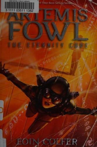 Eoin Colfer: Artemis Fowl : The eternity code (2003, Hyperion Books)