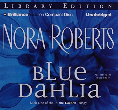 Nora Roberts: Blue Dahlia (AudiobookFormat, Brilliance Audio)