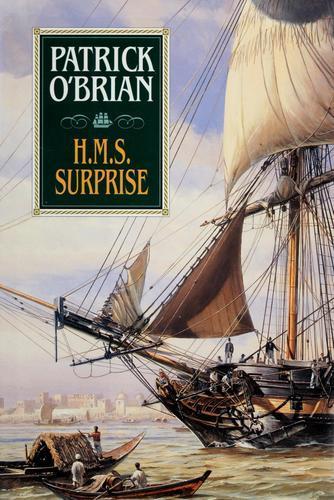Patrick O'Brian: H.M.S. Surprise (Aubrey Maturin Series) (1994)