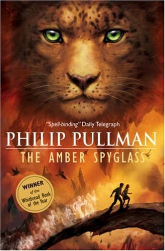 Philip Pullman: The Amber Spyglass (His Dark Materials, Book 3) (Paperback, Knopf Books for Young Readers)