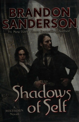 Brandon Sanderson: Shadows of Self (Hardcover, 2015, Tor)