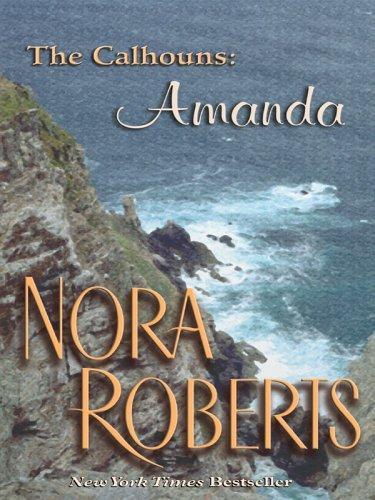 Nora Roberts: A Man for Amanda (Calhoun Women, No. 2) (Hardcover, Wheeler Publishing)