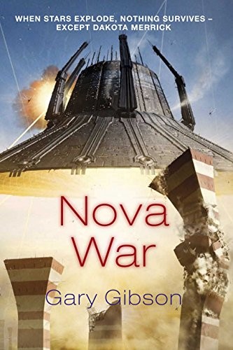 Gary Gibson: Nova War (Hardcover, Palgrave Macmillan Ltd)