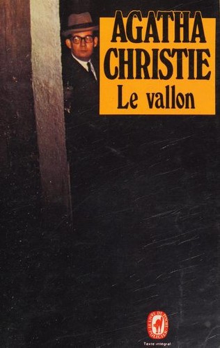 Agatha Christie: Le Vallon (Paperback, French language, 1978, Librairie des Champs-Élysées)