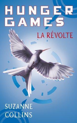 Suzanne Collins: La Révolte (French language, 2011, Pocket Jeunesse)
