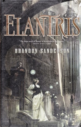 Brandon Sanderson: Elantris (Hardcover, 2005, Tor)