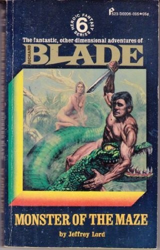 Jeffrey Lord: Monster of the Maze (Blade 6) (Paperback, Pinnacle Books (Mm), Brand: Pinnacle Books (Mm), Pinnacle Books)