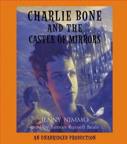 Jenny Nimmo: Charlie Bone and the Castle of Mirrors (AudiobookFormat, Listening Library (Audio))