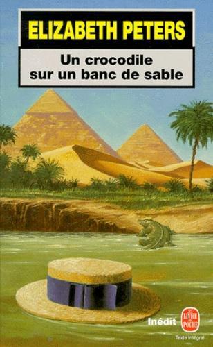 Barbara Mertz: Un crocodile sur un banc de sable (French language, 1999, Librairie générale française)