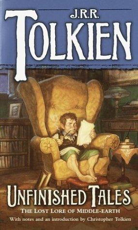 J. R. R. Tolkien: Unfinished Tales (Paperback, Del Rey)