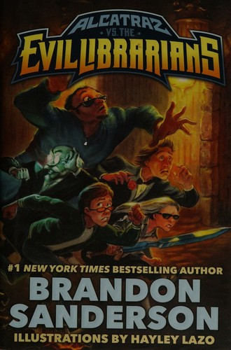 Brandon Sanderson: Alcatraz vs. the Evil Librarians (Hardcover, 2016, Starscape)