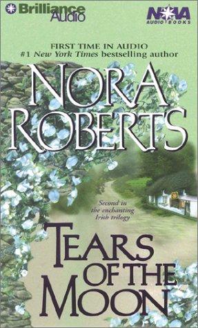 Nora Roberts: Tears of the Moon (Irish Jewels Trilogy) (AudiobookFormat, Paperback Nova Audio Books)