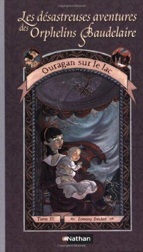 Daniel Handler: Ouragan sur le lac (French language, Nathan)