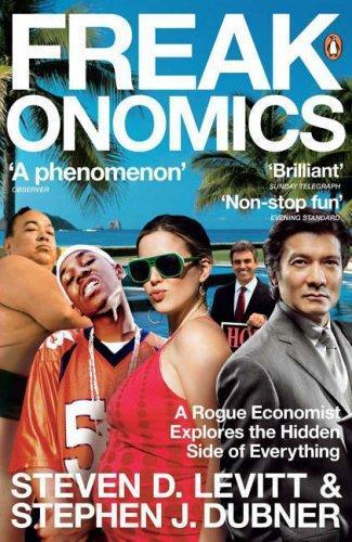 Steven D. Levitt, Stephen J. Dubner: Freakonomics (2006)