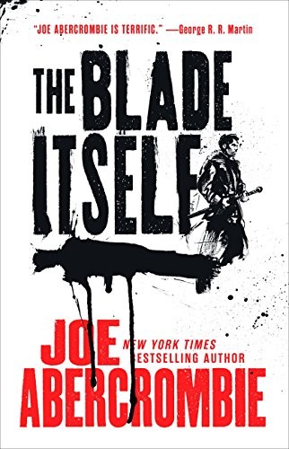 Joe Abercrombie: The Blade Itself (Orbit)
