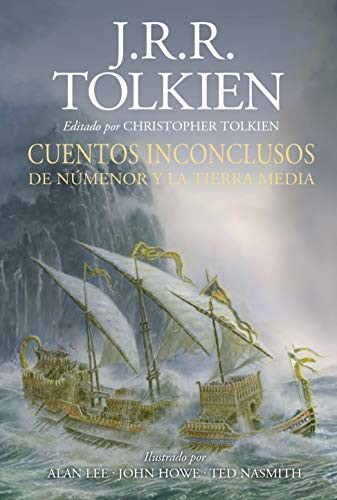 J. R. R. Tolkien, Rubén Masera: Cuentos inconclusos. Ilustrado por Alan Lee, John Howe y Ted Nasmith (Hardcover, Spanish language, MINOTAURO, Minotauro)