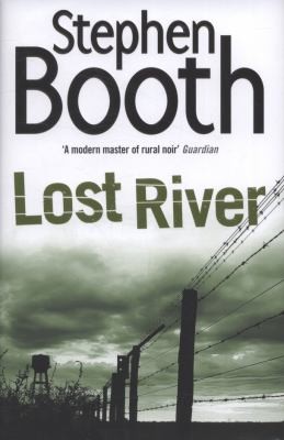 Stephen Booth: Lost River (2010, HarperCollins)