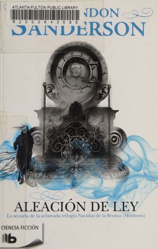 Brandon Sanderson: Aleación de ley (Paperback, Spanish language, 2013, B de Bolsillo (Ediciones B))