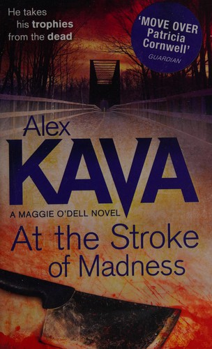 Alex Kava: At the Stroke of Madness (2012, Harlequin Mills & Boon, Limited)