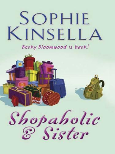 Sophie Kinsella: Shopaholic & Sister (EBook, 2009, Transworld)