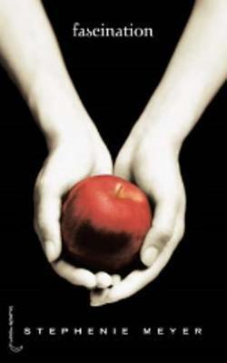 Stephenie Meyer: Fascination (French language, 2005, Hachette Jeunesse)