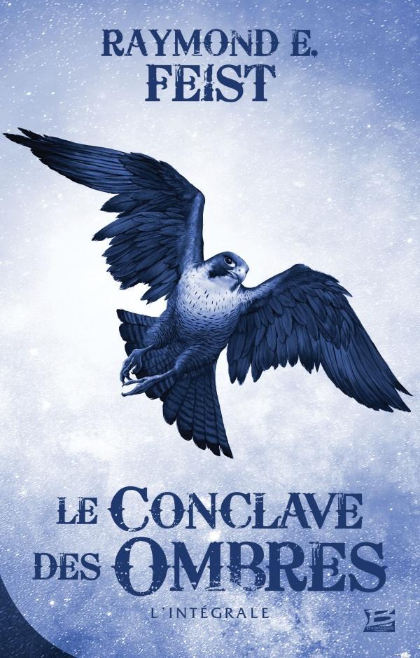 Raymond E. Feist: Le Conclave des ombres (French language, 2018, Bragelonne)