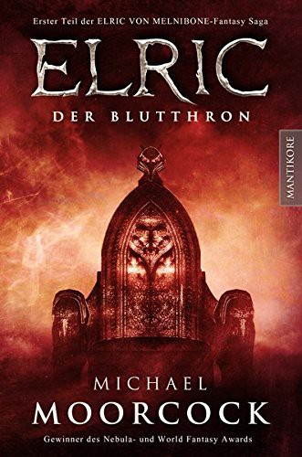 Michael Moorcock: Elric Der Blutthron (Paperback, German language, Mantikore Verlag)