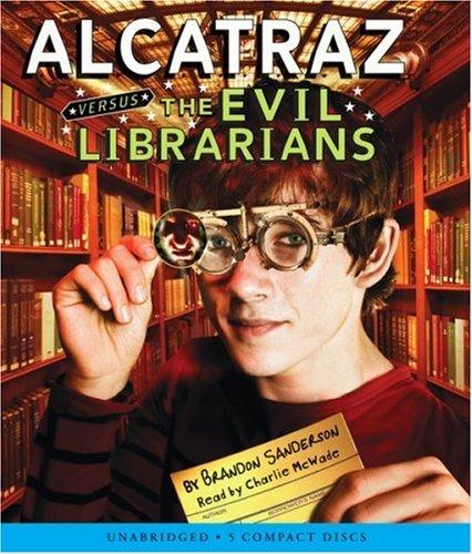 Alcatraz Versus The Evil Librarians (AudiobookFormat, Scholastic Audio Books)