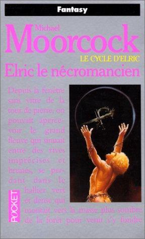 Michael Moorcock: Elric le nécromancien (French language, 1992, Presses Pocket)